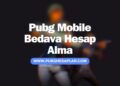 Pubg Mobile Bedava Hesap Alma