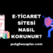 E-Ticaret Sitesi Nasıl Korunur