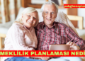 Emeklilik Planlaması Nedir