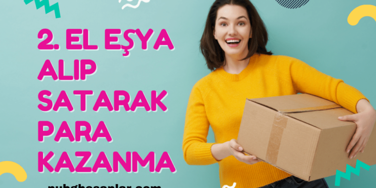 İkinci El Eşya Satarak Para Kazanma
