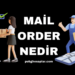 Mail Order Nedir