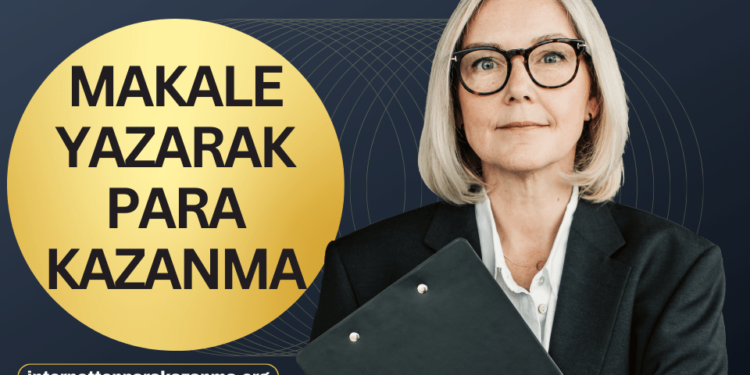 Makale Yazarak Para Kazanma