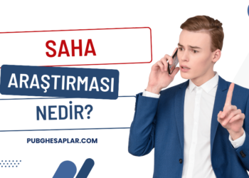 Saha Araştırması Nedir