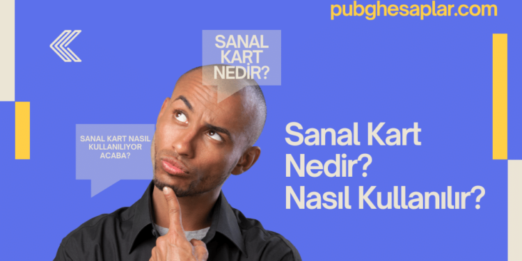 Sanal Kart Nedir