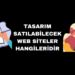 Tasarım Satılabilecek Web Siteler Hangileridir